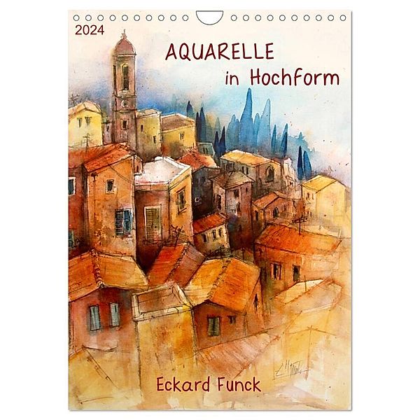 Aquarelle in Hochform (Wandkalender 2024 DIN A4 hoch), CALVENDO Monatskalender, Eckard Funck