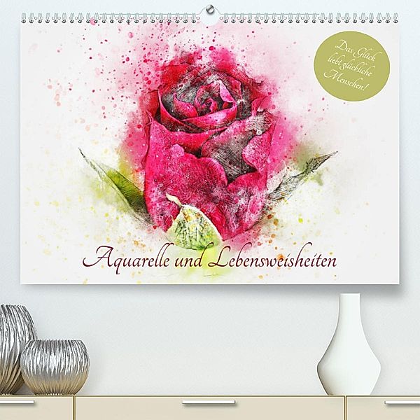 Aquarelle und Lebensweisheiten (Premium, hochwertiger DIN A2 Wandkalender 2023, Kunstdruck in Hochglanz), Rose Hurley