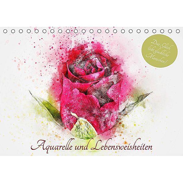 Aquarelle und Lebensweisheiten (Tischkalender 2021 DIN A5 quer), Rose Hurley