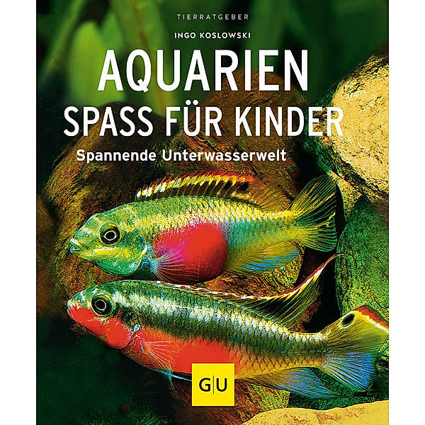 Aquarien - Spaß für Kinder, Ingo Koslowski