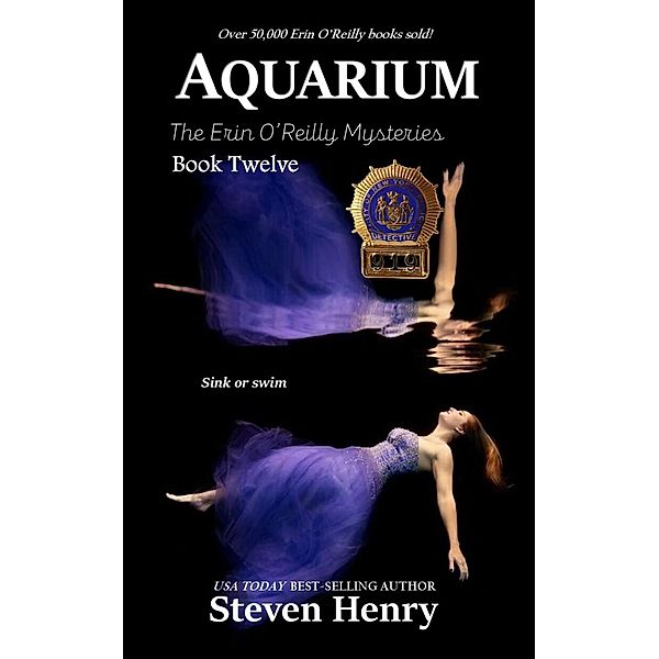 Aquarium (The Erin O'Reilly Mysteries, #12) / The Erin O'Reilly Mysteries, Steven Henry