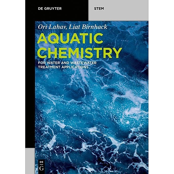Aquatic Chemistry / De Gruyter Textbook, Ori Lahav, Liat Birnhack