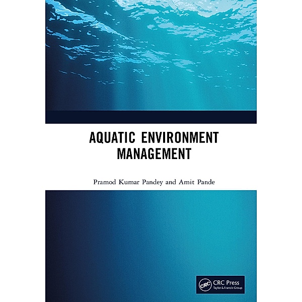 Aquatic Environment Management, Pramod Kumar Pandey, Amit Pande