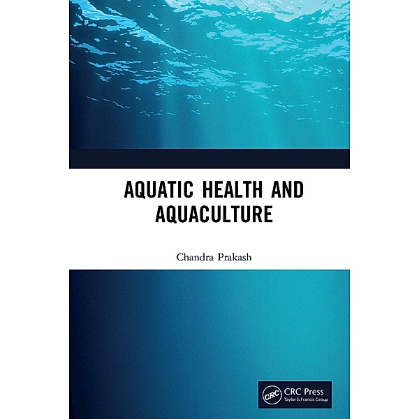 Aquatic Health and Aquaculture, Chandra Prakash