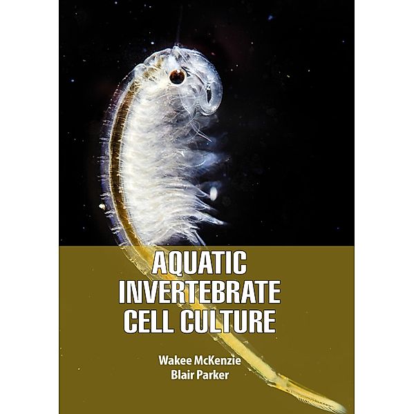 Aquatic Inverteberate Cell Culture, Wakee Mckenzie & Blair Parker