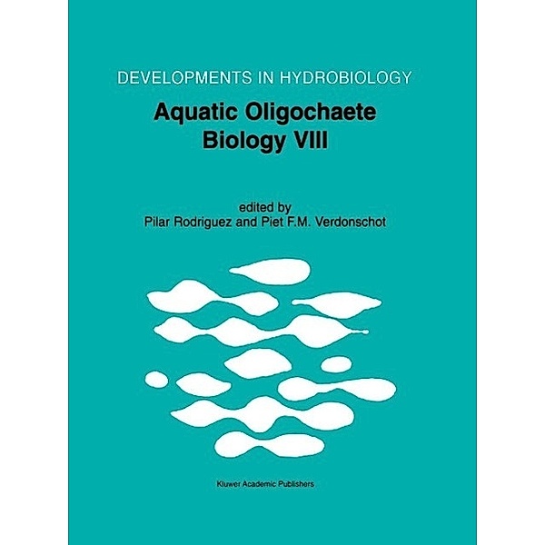 Aquatic Oligochaete Biology VIII / Developments in Hydrobiology Bd.158