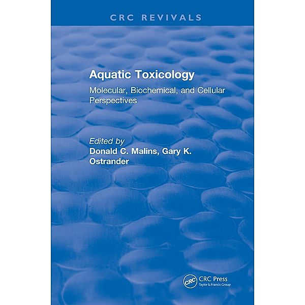 Aquatic Toxicology, Donald C. Malins
