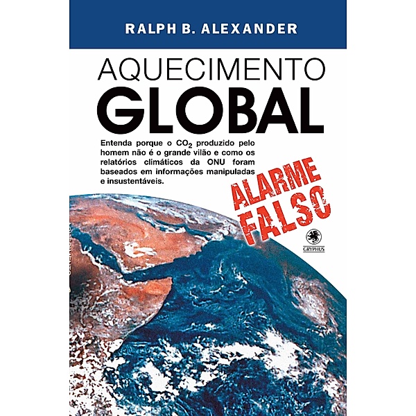 Aquecimento Global - alarme falso, Ralph B. Alexander