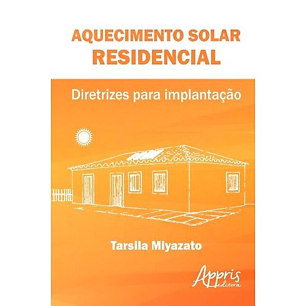 Aquecimento solar residencial / Ambientalismo e Ecologia, Tarsila Miyazato