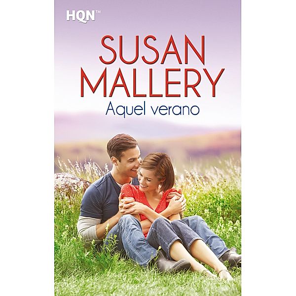 Aquel verano / HQN, Susan Mallery