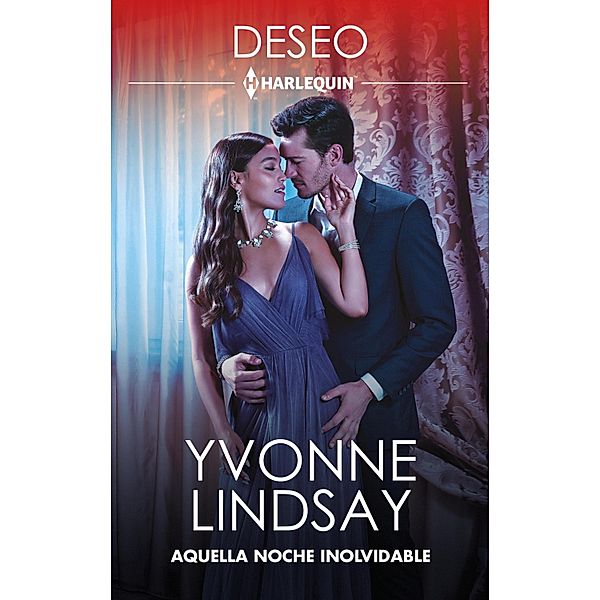 Aquella noche inolvidable / Deseo Bd.2183, Yvonne Lindsay