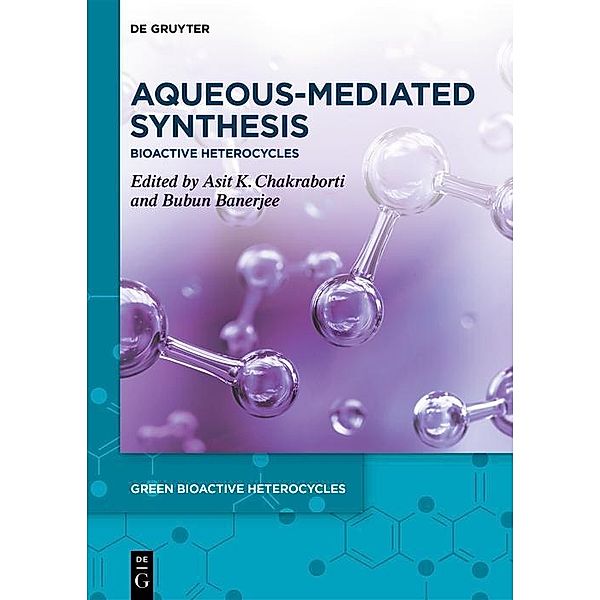 Aqueous-Mediated Synthesis / Green Bioactive Heterocycles Bd.2