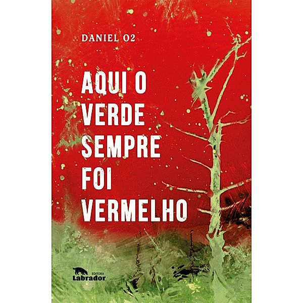 Aqui o verde sempre foi vermelho, Daniel O2