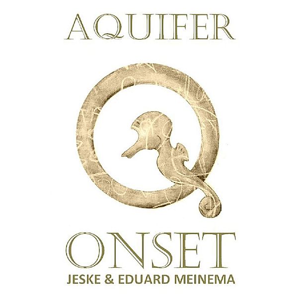 AQUIFER: Aquifer 0: Onset, Eduard Meinema, Jeske Meinema