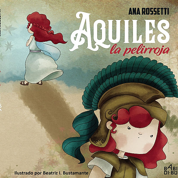 Aquiles, la pelirroja, Ana Rossetti