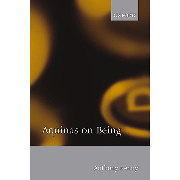 Aquinas on Being / Comparative Pathobiology - Studies in the Postmodern Theory of Education, Anthony Kenny