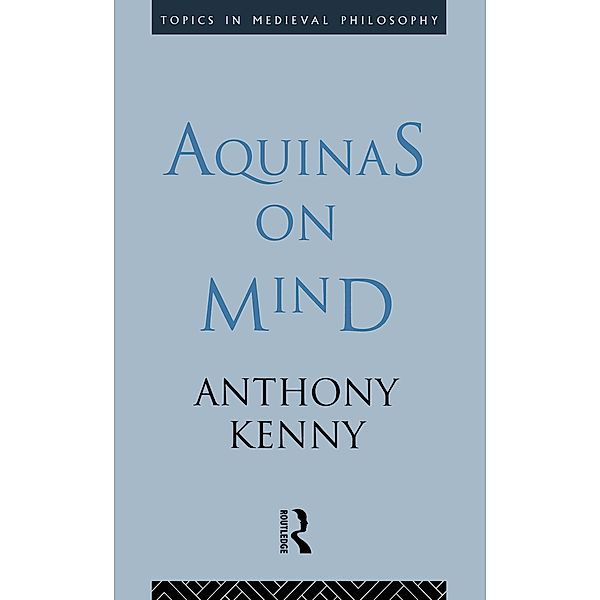 Aquinas on Mind, Anthony Kenny