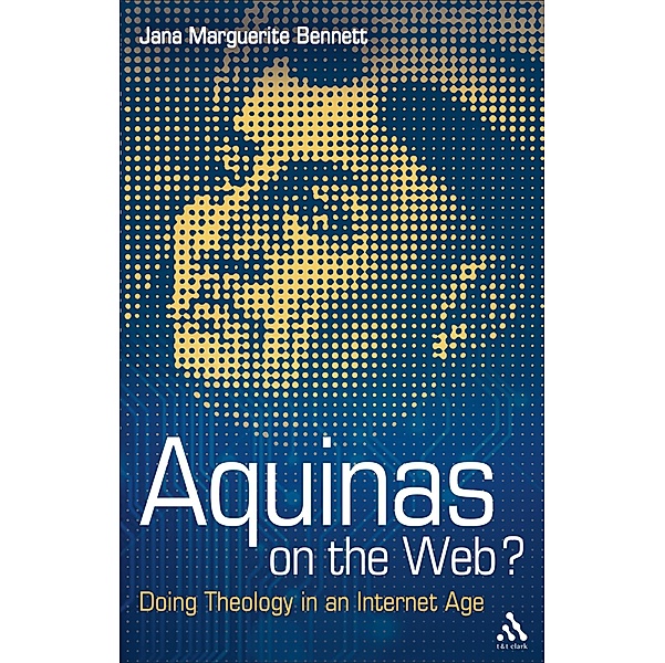 Aquinas on the Web?, Jana Marguerite Bennett