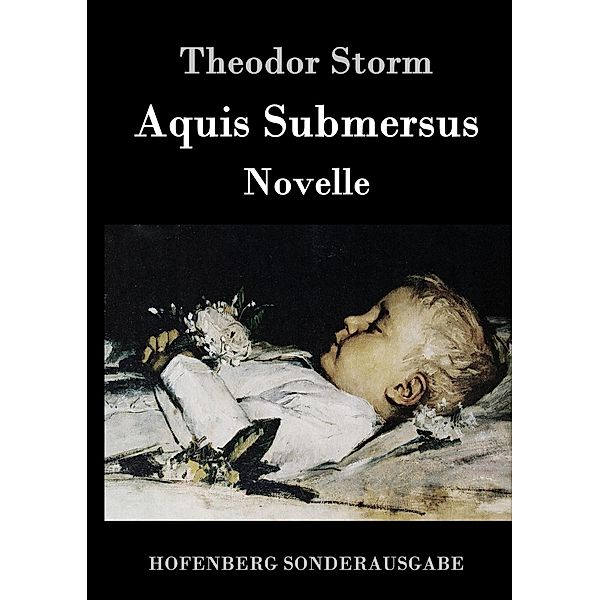 Aquis Submersus, Theodor Storm