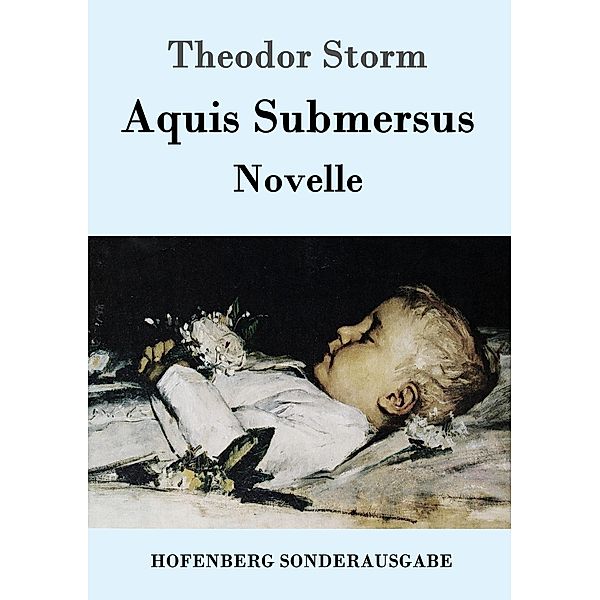 Aquis Submersus, Theodor Storm