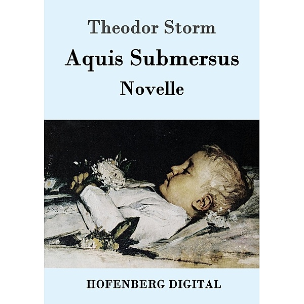 Aquis Submersus, Theodor Storm