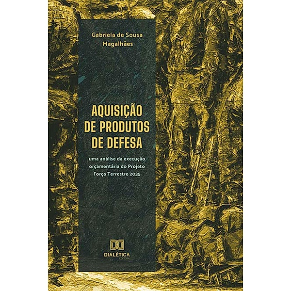 Aquisição de produtos de defesa, Gabriela de Sousa Magalhães