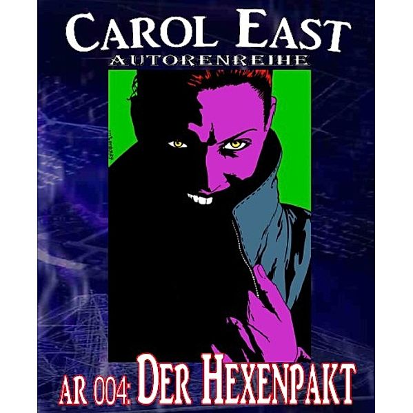 AR 004: Der Hexenpakt, Carol East