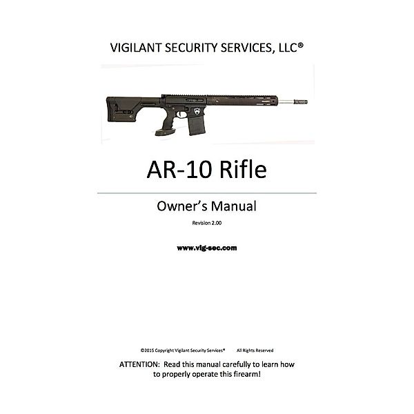 AR-10 Rifle Owner's Manual, Erik Lawrence