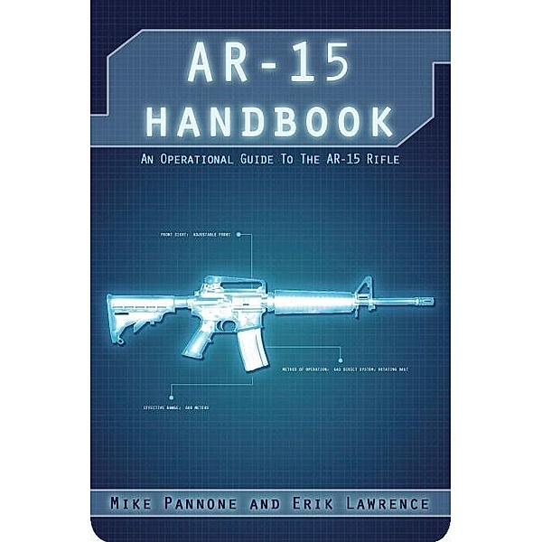 AR-15 Handbook, Erik Lawrence, Mike Pannone