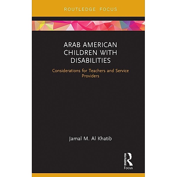 Arab American Children with Disabilities, Jamal M. Al Khatib