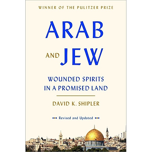 Arab and Jew, David K. Shipler