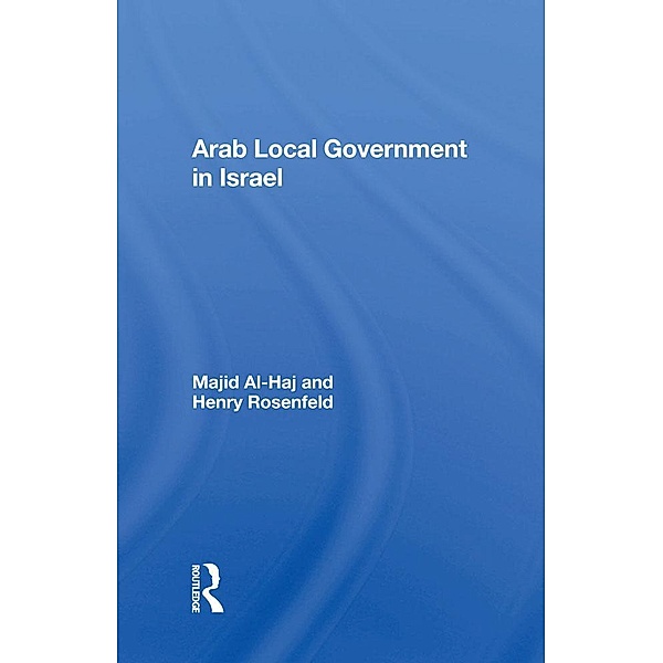Arab Local Government In Israel, Majid Al-Haj