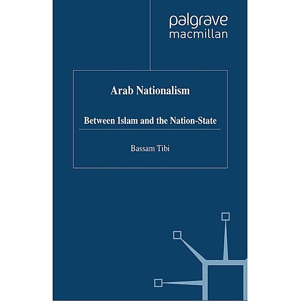 Arab Nationalism, B. Tibi