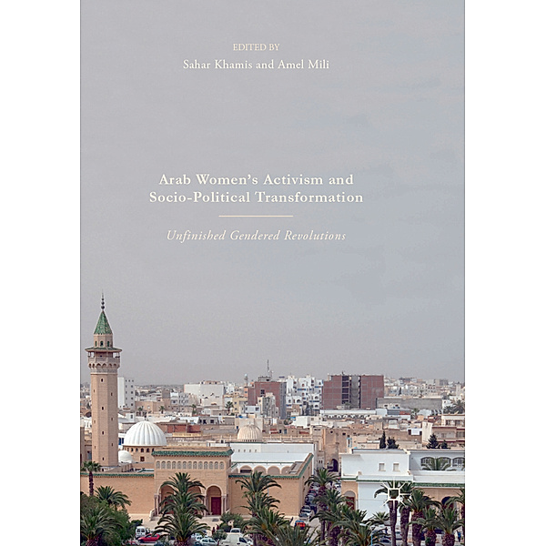 Arab Women's Activism and Socio-Political Transformation
