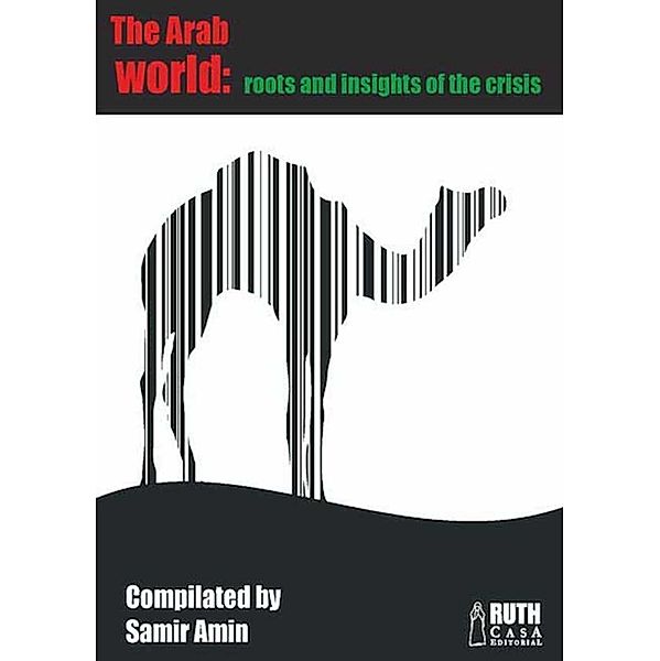 Arab world: Roots and insights of the crisis, Samir Amin