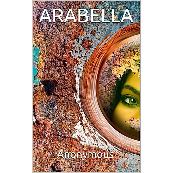 Arabella, Anonymous