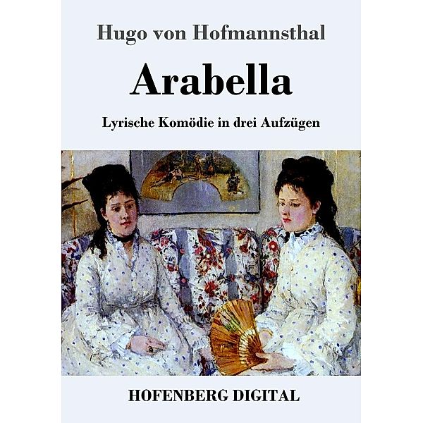 Arabella, Hugo von Hofmannsthal