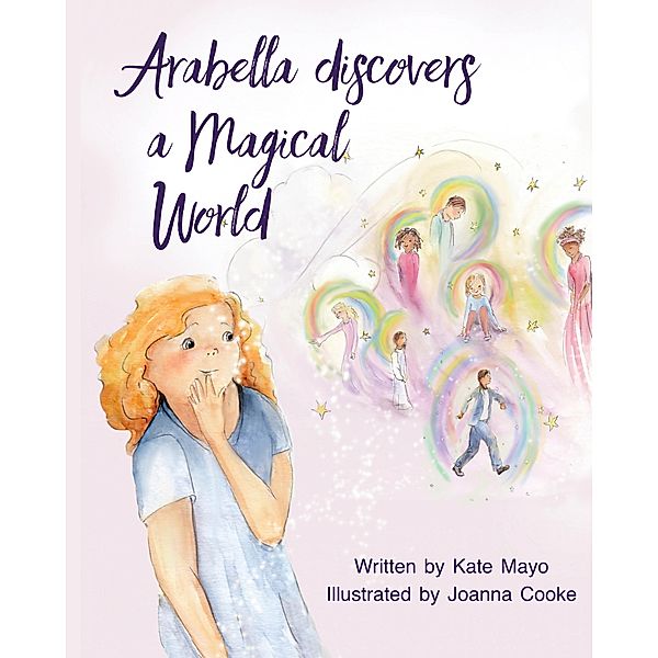 Arabella Discovers a Magical World, Kate Mayo