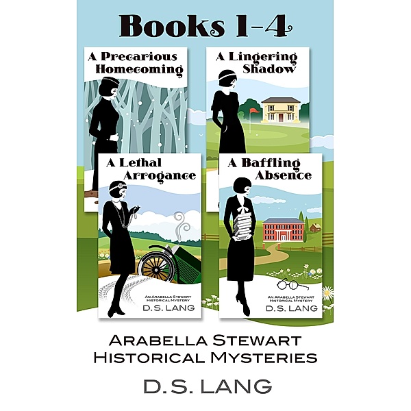 Arabella Stewart Historical Mysteries  Books 1-4 / Arabella Stewart Historical Mysteries, D. S. Lang