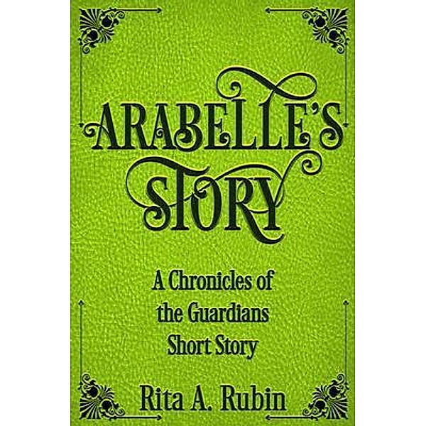 Arabelle's Story / Tales of Aloseria Bd.1, Rita Rubin