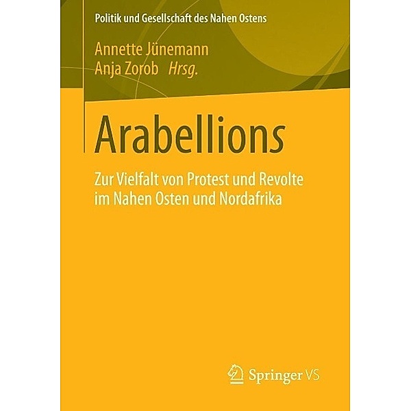 Arabellions / Politik und Gesellschaft des Nahen Ostens