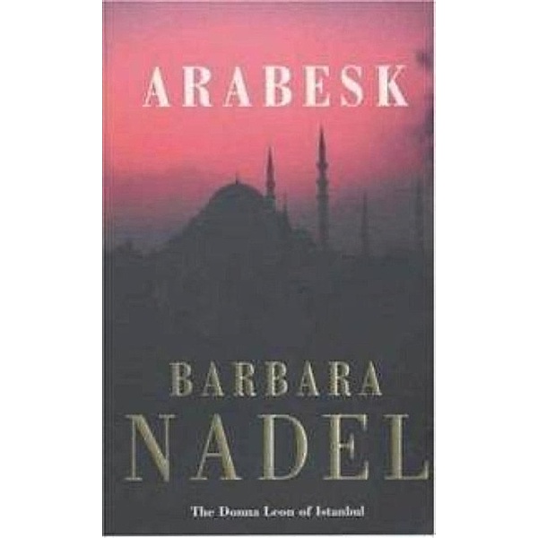 Arabesk (Inspector Ikmen Mystery 3), Barbara Nadel