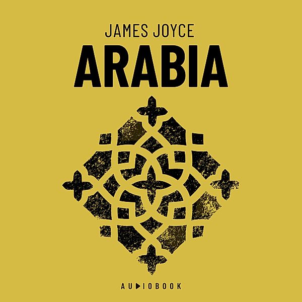 Arabia, James Joyce