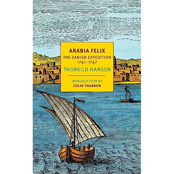 Arabia Felix / NYRB Classics, Thorkild Hansen
