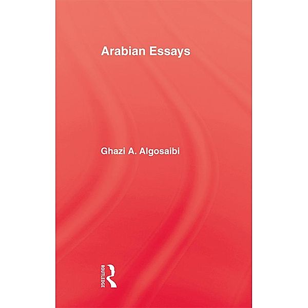 Arabian Essays, Algosaibi