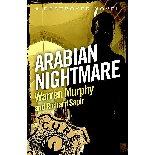 Arabian Nightmare / The Destroyer Bd.86, Richard Sapir, Warren Murphy