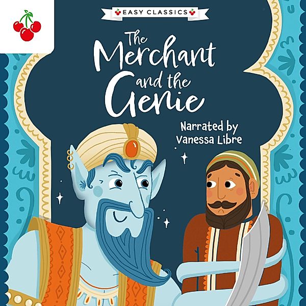 Arabian Nights: The Merchant and the Genie - The Arabian Nights Children's Collection (Easy Classics), Kellie Jones