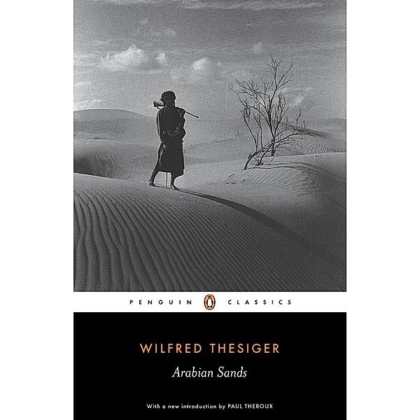 Arabian Sands, Wilfred Thesiger
