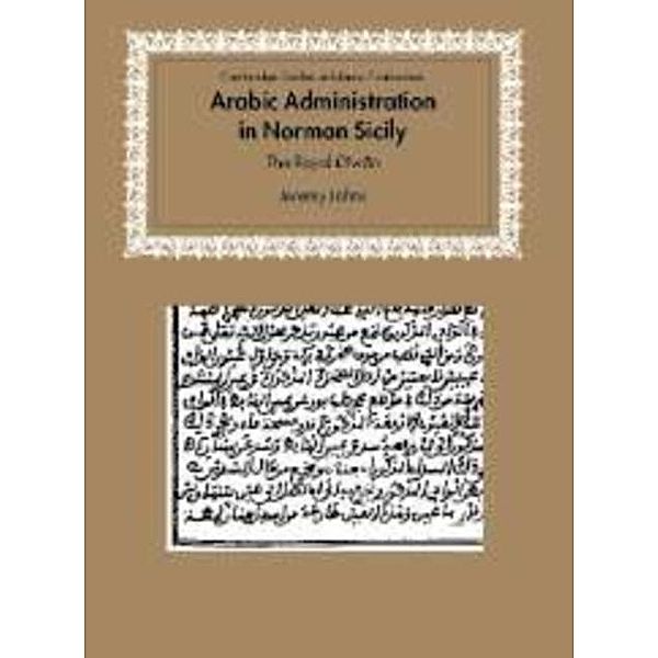 Arabic Administration in Norman Sicily, Jeremy Johns