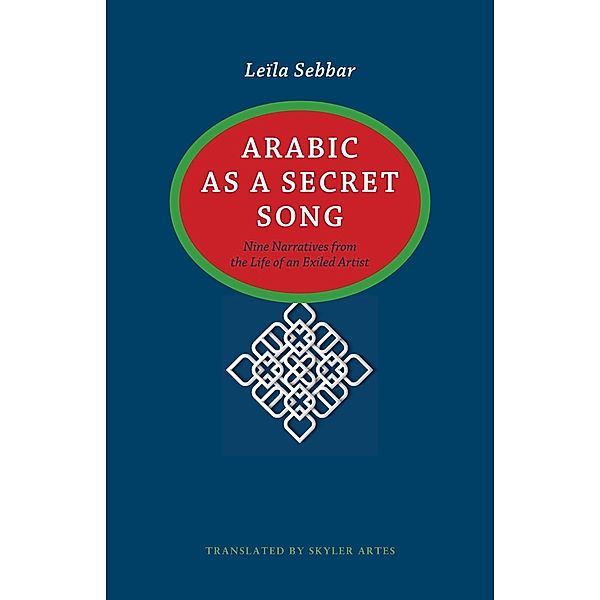 Arabic as a Secret Song / CARAF Books, Leïla Sebbar